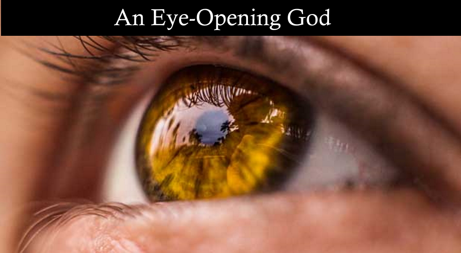 An Eye Opening God