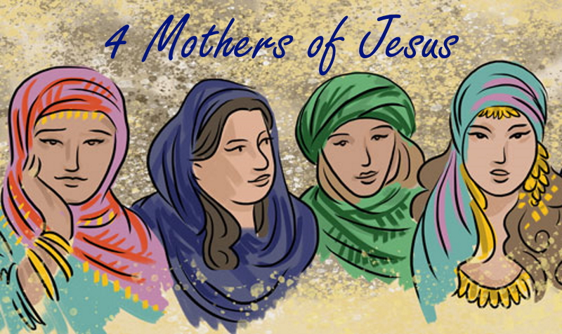 4 Mothers of Jesus