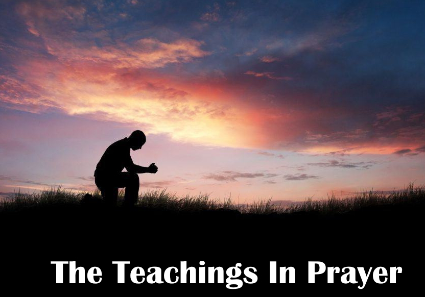 The Teachings In Prayer