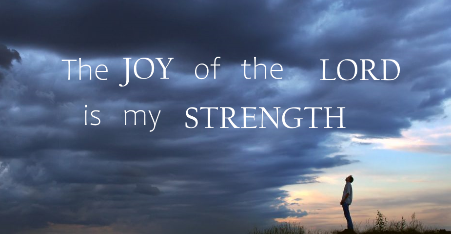 The JOY of the LORD