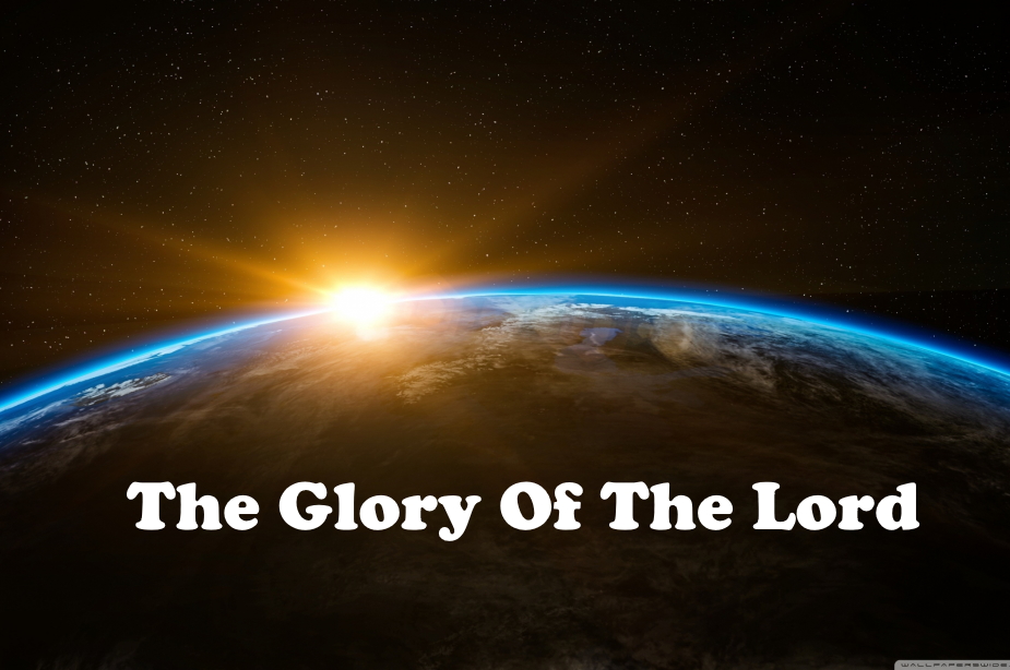 The Glory of The Lord