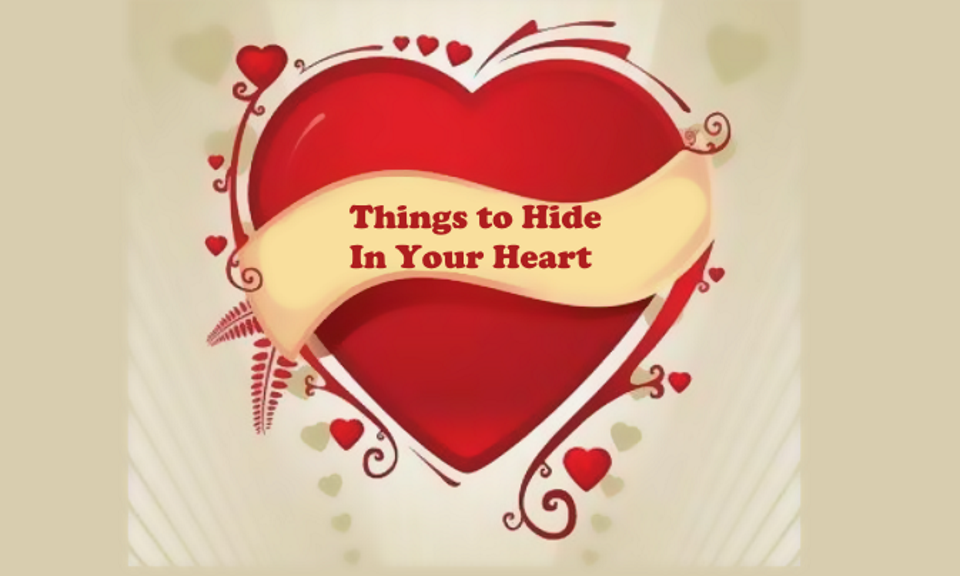 Things To Hide In Your Heart