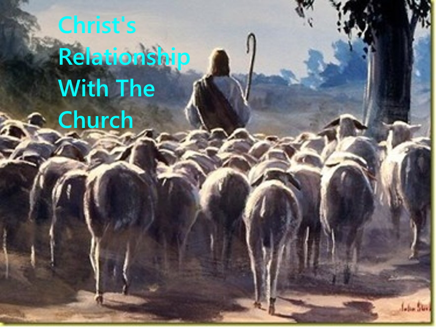Christ's Relationship With The Church