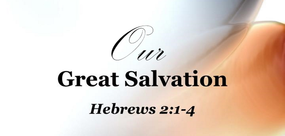 Our Great Salvation