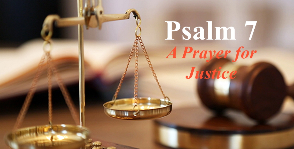 Psalm 7 A Prayer for Justice