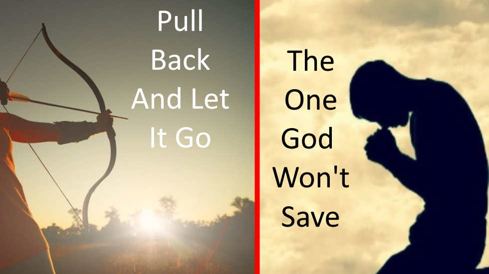 Pull Back And Let Go / The One God Won't Save