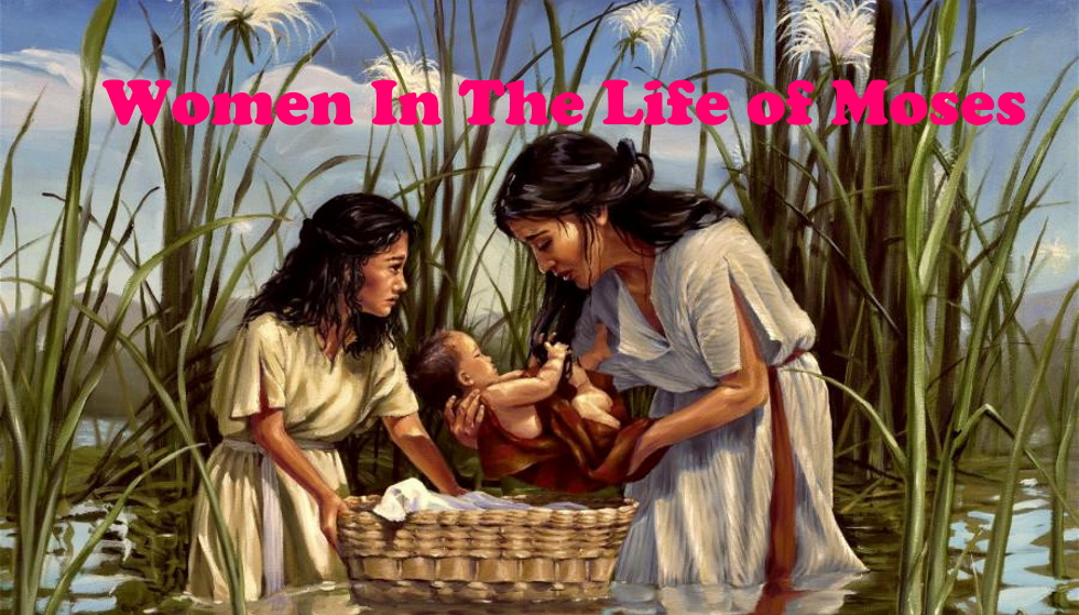 Women In Life of Moses
