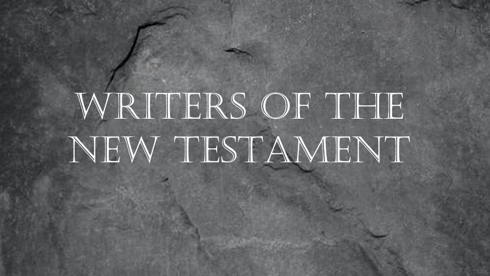 Writers Of The New Testament