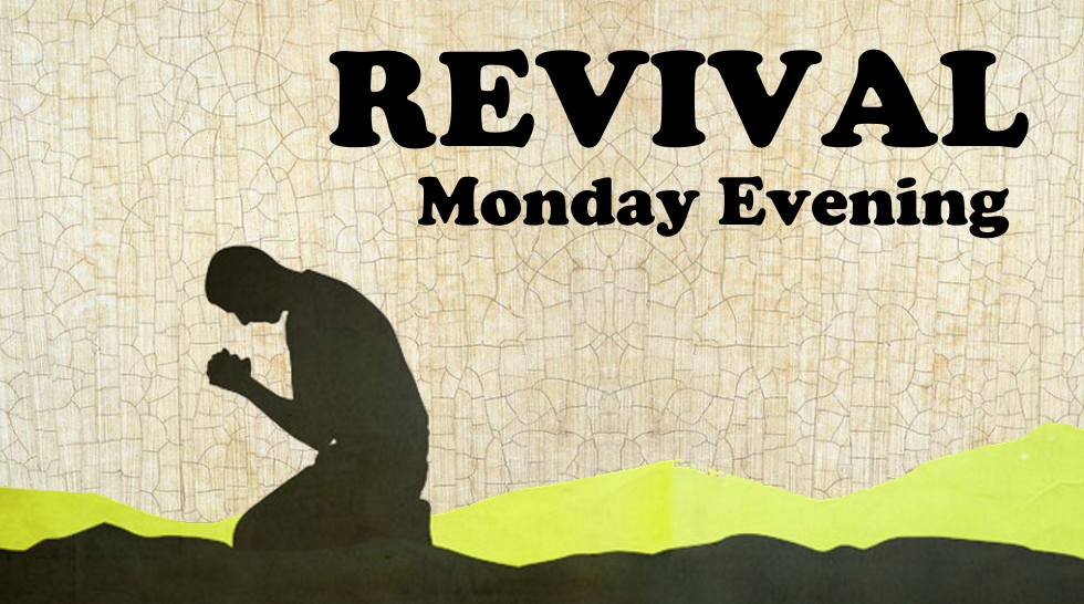 Revival - Monday Evening