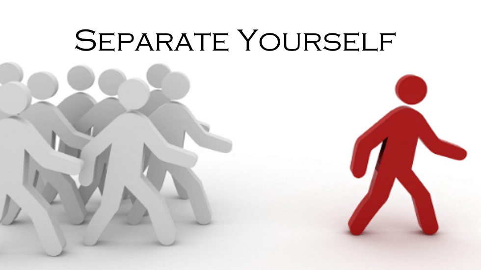 Separate Yourself