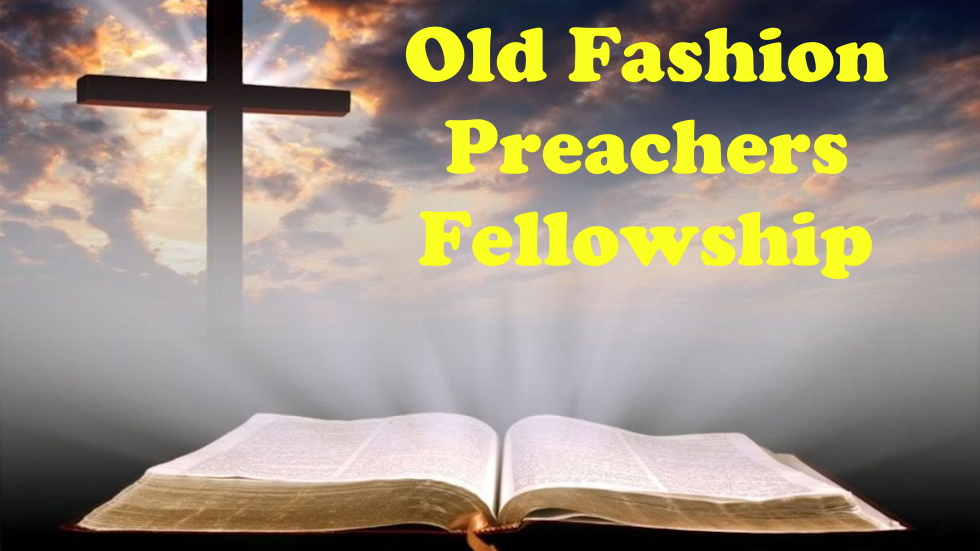 Old Fashion Preachers Fellowship