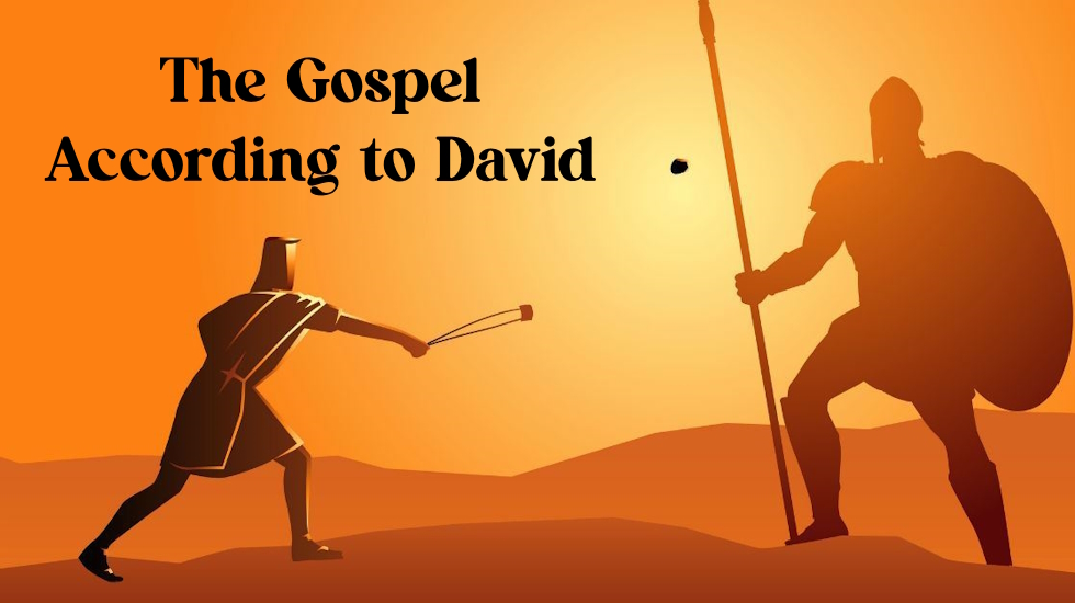 The Gospel According To David