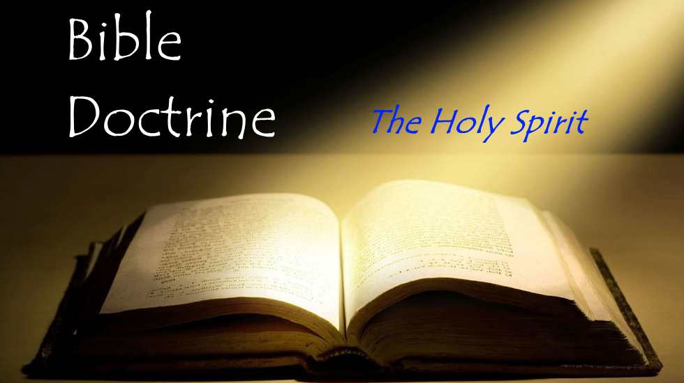 Bible Doctrine - The Holy Spirit