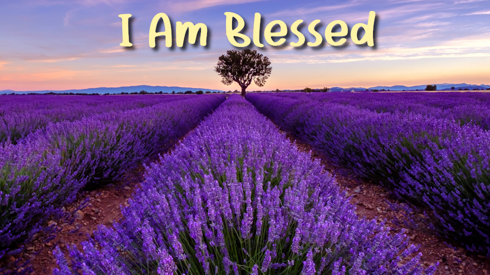 I Am Blessed