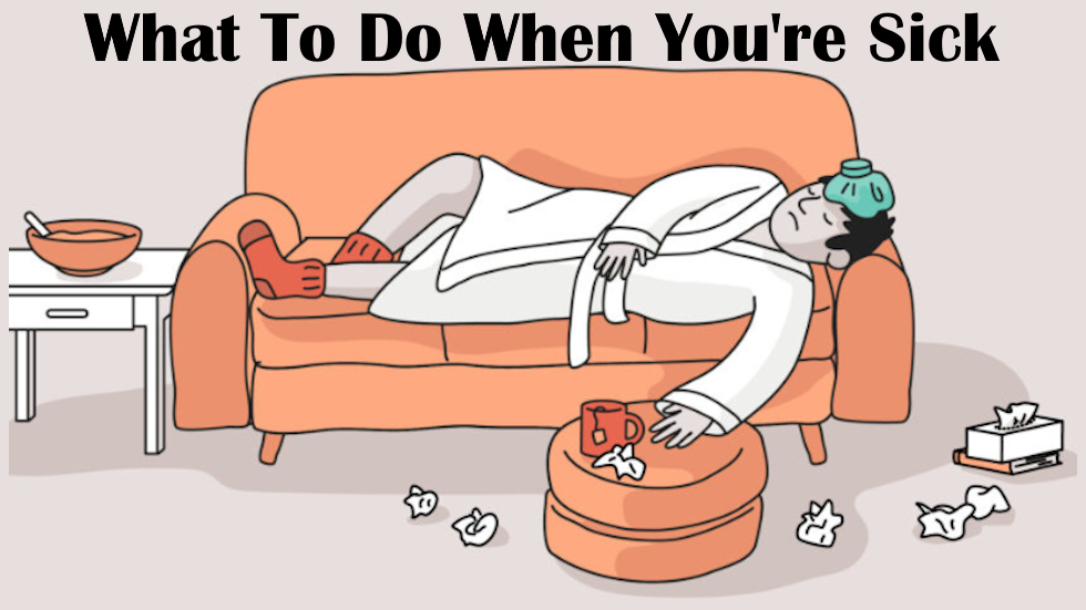 What To Do When You're Sick