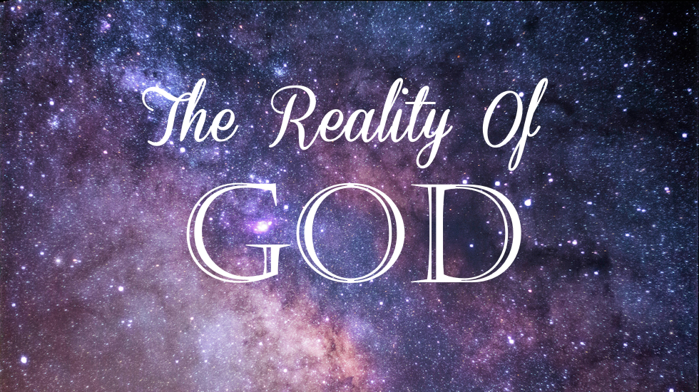 The Reality Of God