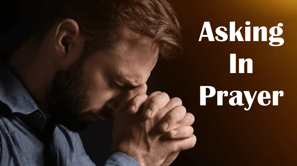 Asking In Prayer