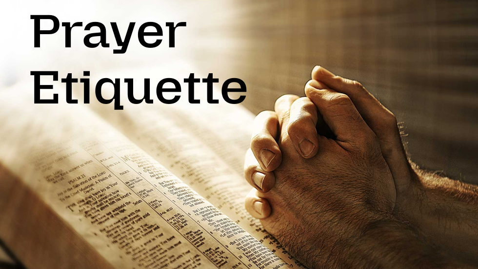 Prayer Etiquette