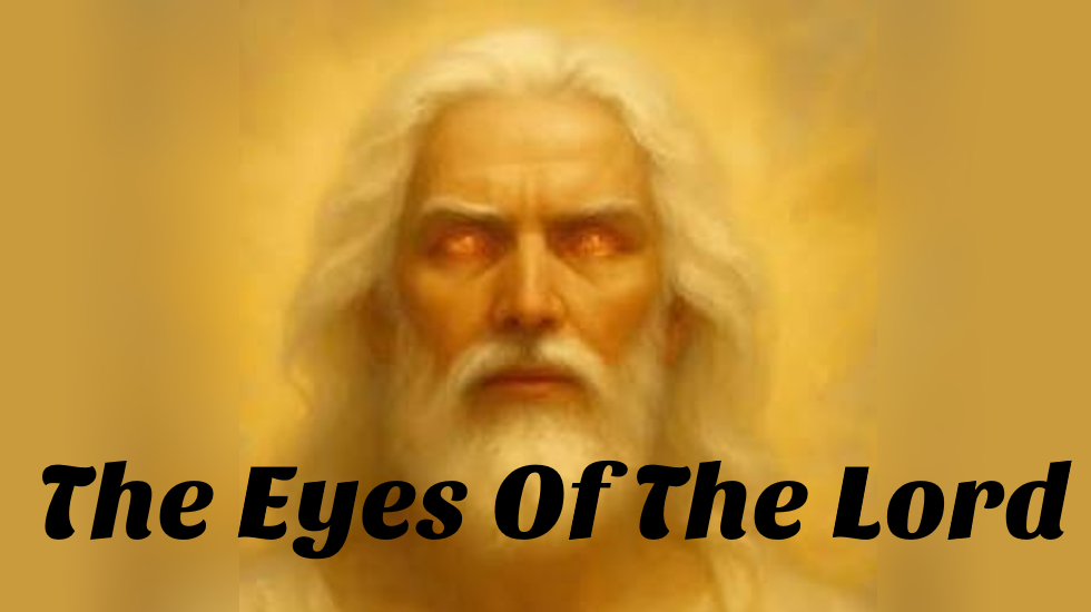 The Eyes Of The Lord