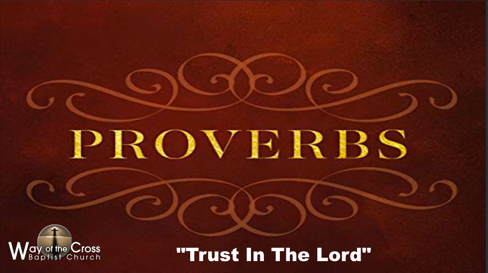 Proverbs - Trust In the Lord