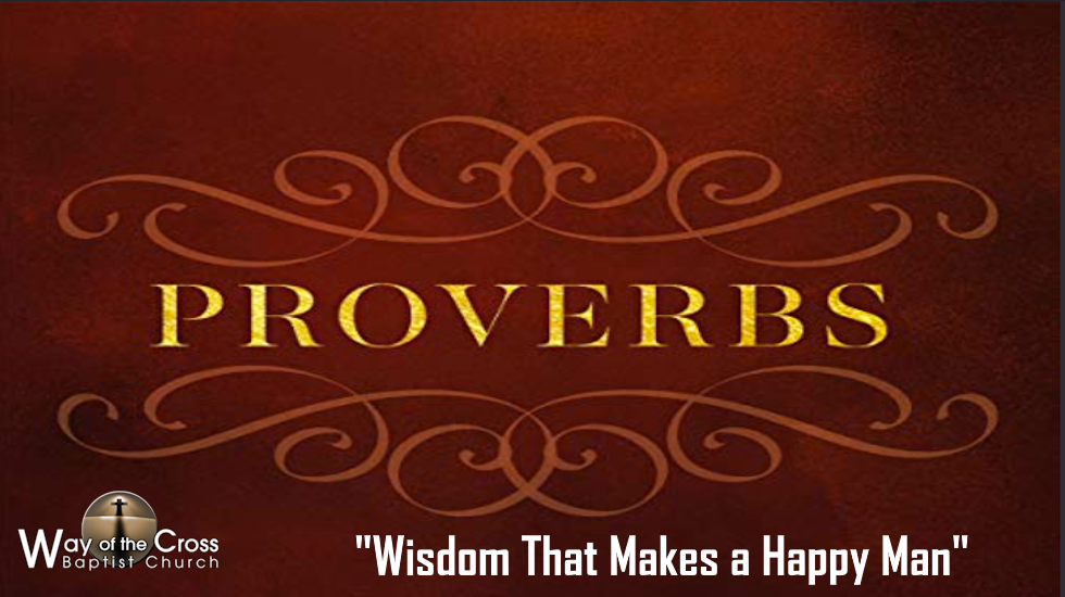Wisdom That Makes A Happy Man