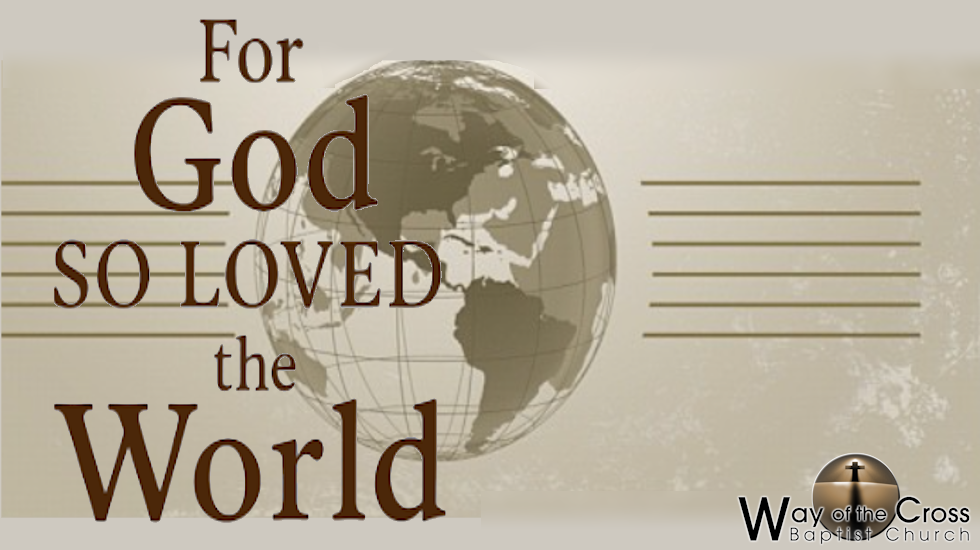 For God So Loved The World